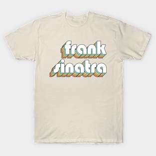 Frank Sinatra - Retro Rainbow Typography Faded Style T-Shirt